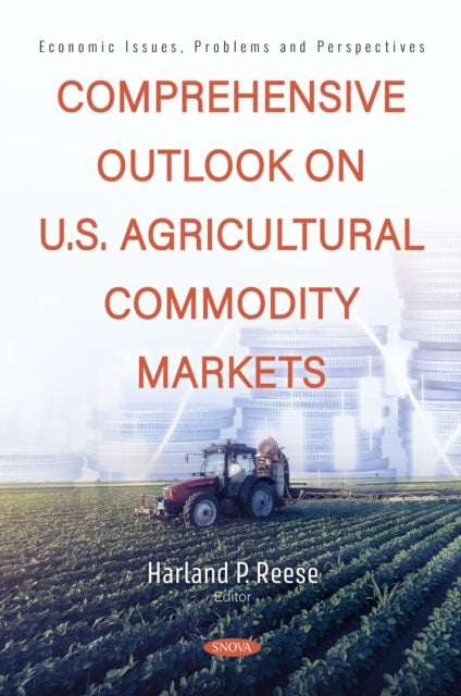 Comprehensive Outlook on U.S. Agricultural Commodity Markets cover