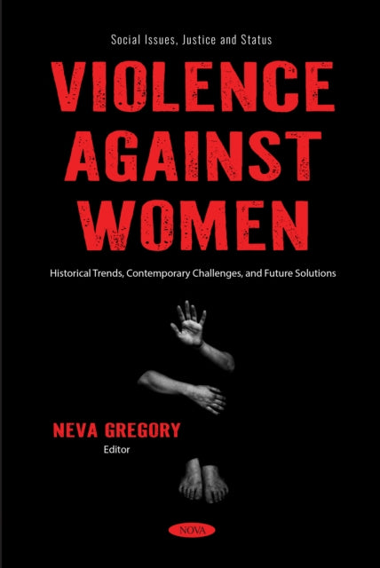 Violence Against Women: Historical Trends, Contemporary Challenges, and Future Solutions cover