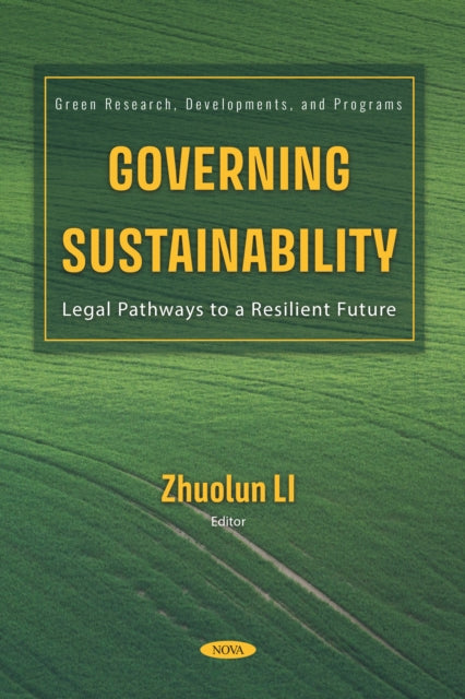 Governing Sustainability: Legal Pathways to a Resilient Future cover