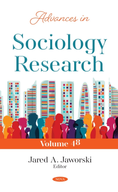 Advances in Sociology Research. Volume 48 cover