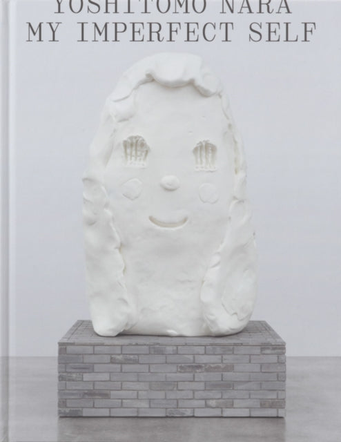 Yoshitomo Nara: My Imperfect Self cover