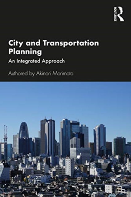 City and Transportation Planning: An Integrated Approach