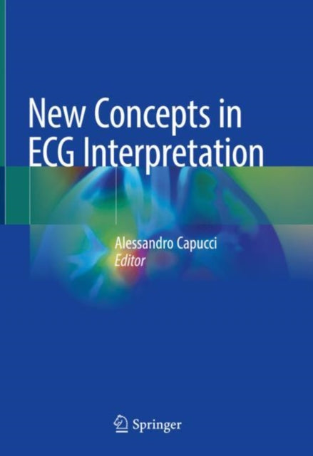 New Concepts in ECG Interpretation