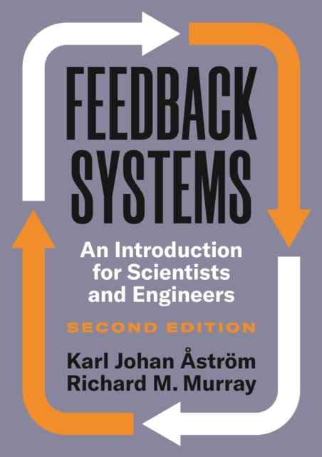 Feedback Systems: An Introduction for Scientists and Engineers, Second Edition