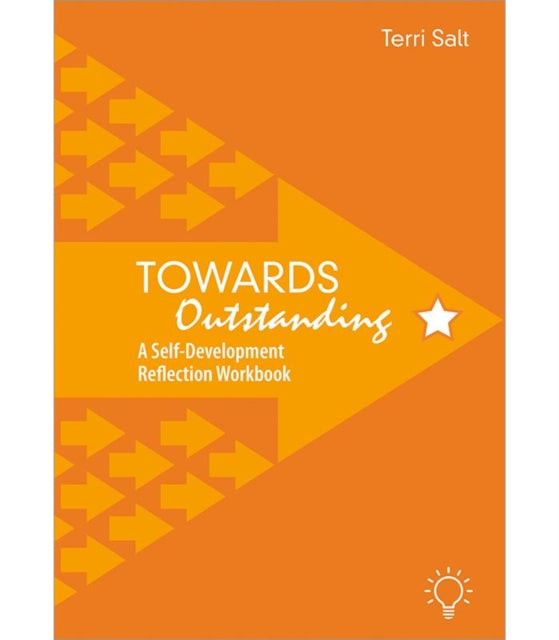 Towards Outstanding: A Self-Development Reflection Workbook