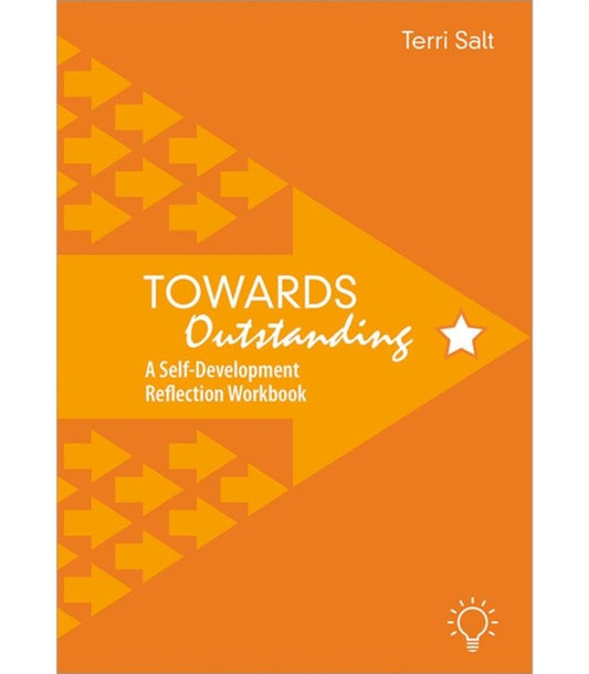 Towards Outstanding: A Self-Development Reflection Workbook