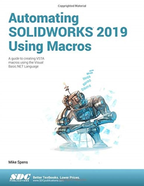 Automating SOLIDWORKS 2019 Using Macros