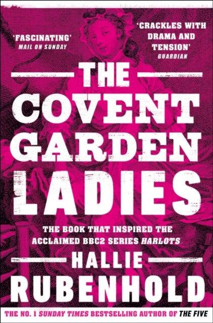 Covent Garden Ladies: the book that inspired BBC2's 'Harlots'
