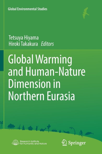 Global Warming and Human - Nature Dimension in Northern Eurasia