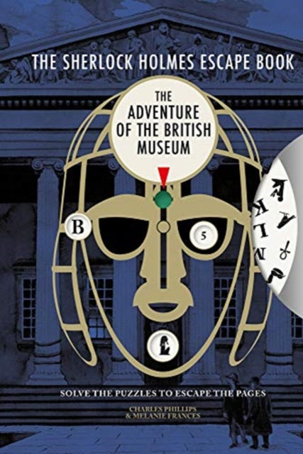 Sherlock Holmes Escape Book: The Adventure of the British Museum: Solve the Puzzles to Escape the Pages