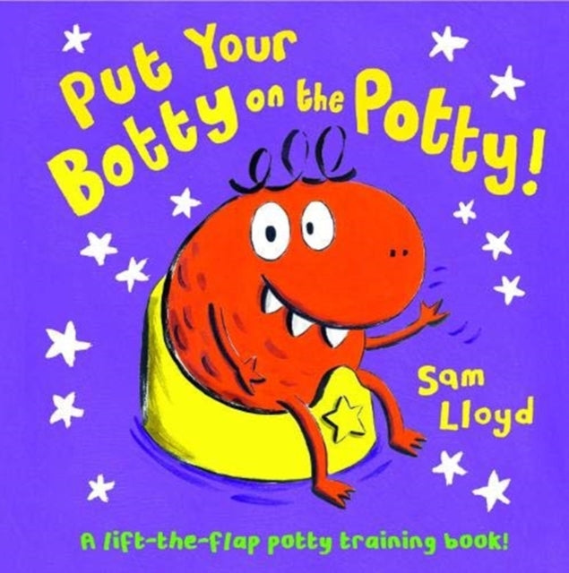 Put Your Botty on the Potty