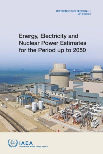 Energy, Electricity and Nuclear Power Estimates for the Period up to 2050: 2018 Edition