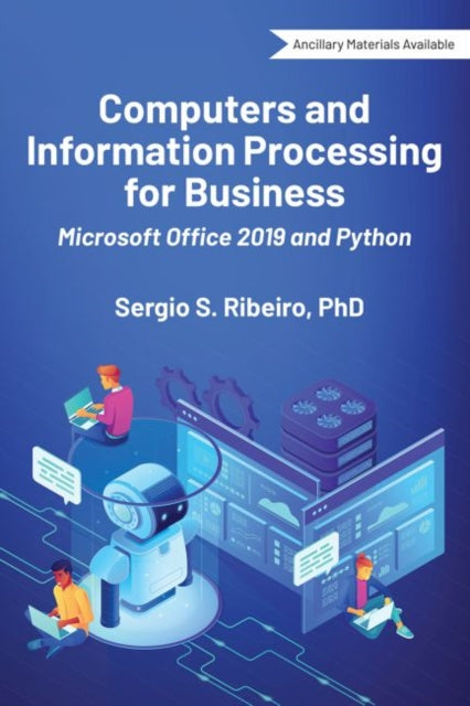 Computers and Information Processing for Business: Microsoft Office 2019 and Python