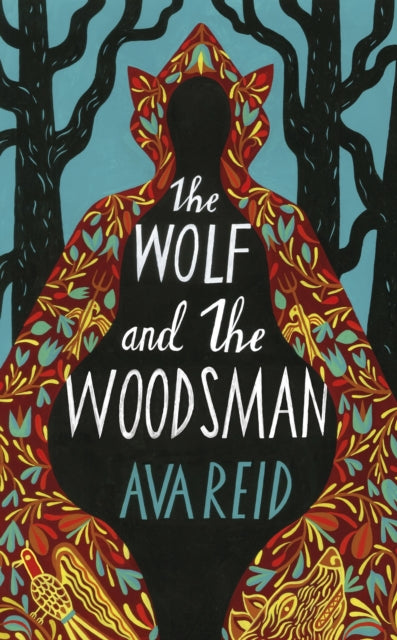 Wolf and the Woodsman: The Sunday Times Bestseller
