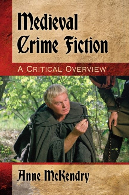 Medieval Crime Fiction: A Critical Overview