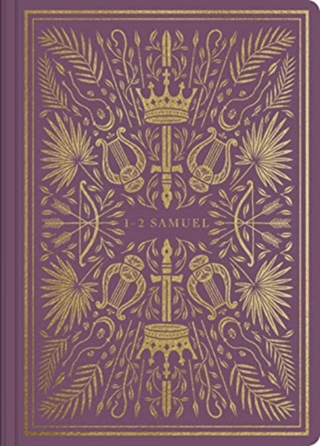 ESV Illuminated Scripture Journal: 1-2 Samuel: 1-2 Samuel