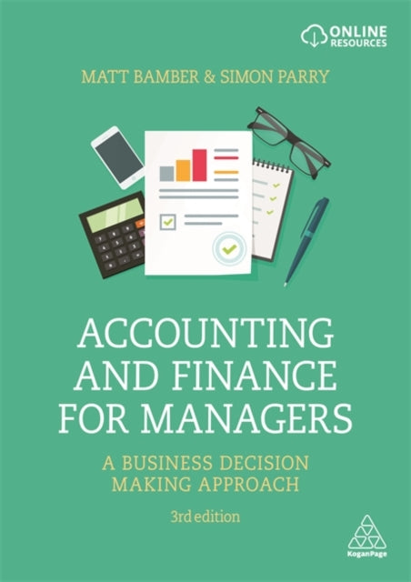 Accounting and Finance for Managers: A Business Decision Making Approach