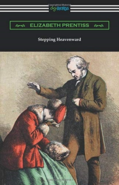 Stepping Heavenward: (with an Introduction by George Prentiss)