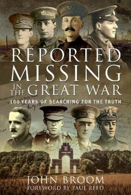 Reported Missing in the Great War: 100 Years of Searching for the Truth