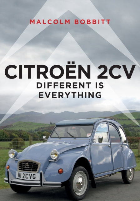 Citroen 2CV: Different is Everything