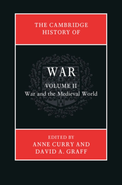 Cambridge History of War: Volume 2, War and the Medieval World