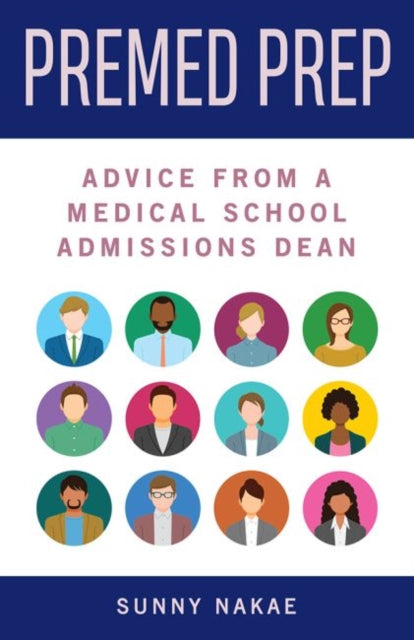 Premed Prep: Advice From A Medical School Admissions Dean