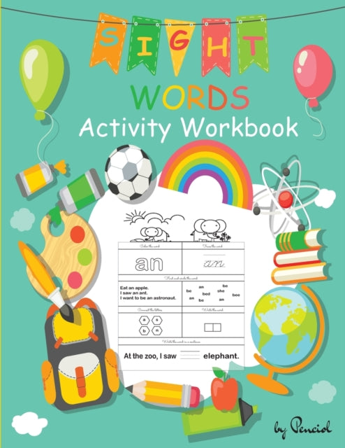 Sight Words Activity Workbook: 101 High-Frequency Words Activities Sight Words Workbook Kindergarten Preschool, Kindergarten and 1st Grade Learn, Color, Trace & Practice The 101 Most Common Sight Words