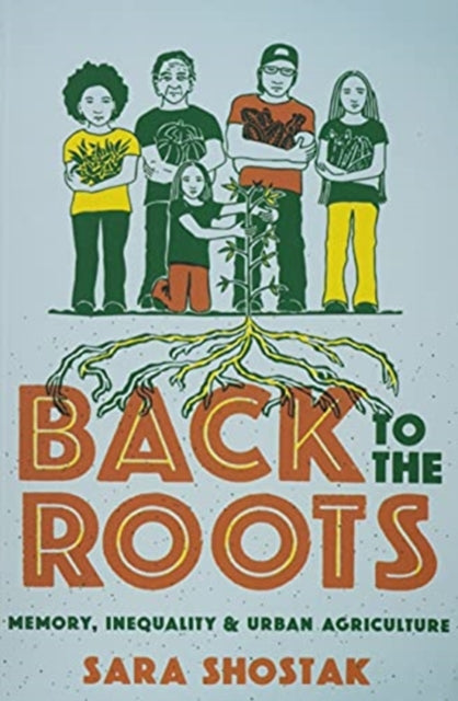 Back to the Roots: Memory, Inequality, and Urban Agriculture