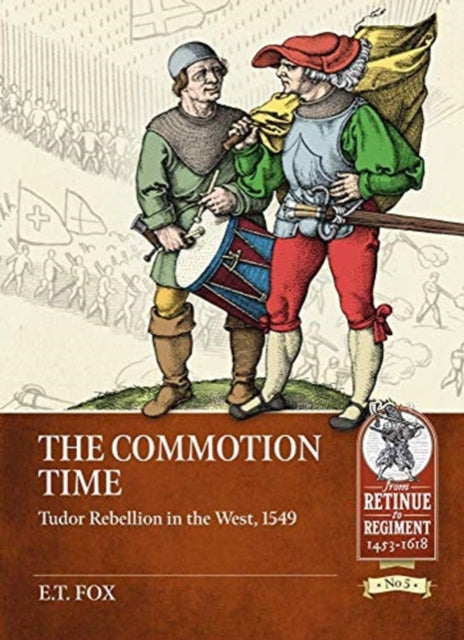 Commotion Time: Tudor Rebellions of 1549