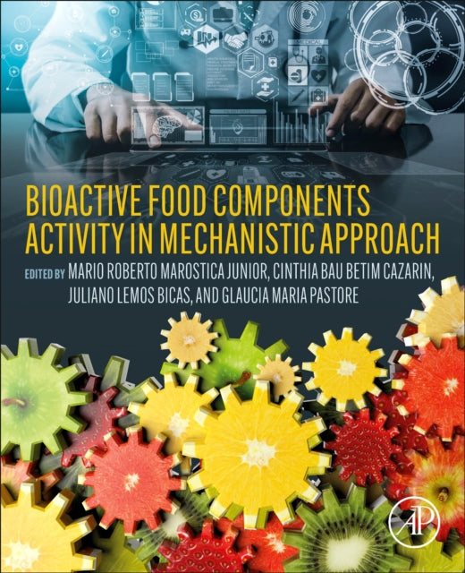 Bioactive Food Components Activity in Mechanistic Approach