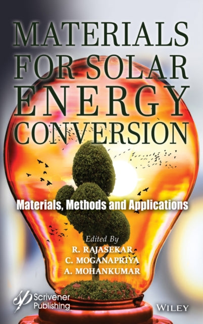 Materials for Solar Energy Conversion: Materials, Methods and Applications