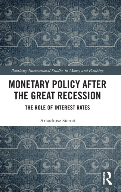 Monetary Policy after the Great Recession: The Role of Interest Rates
