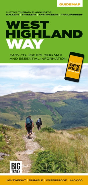 folded,West Highland Way: Easy-to-use folding map and essential information, with custom itinerary planning for walkers, trekkers