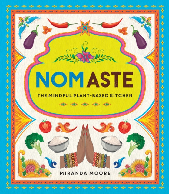 Nomaste: The Mindful Plant-Based Kitchen