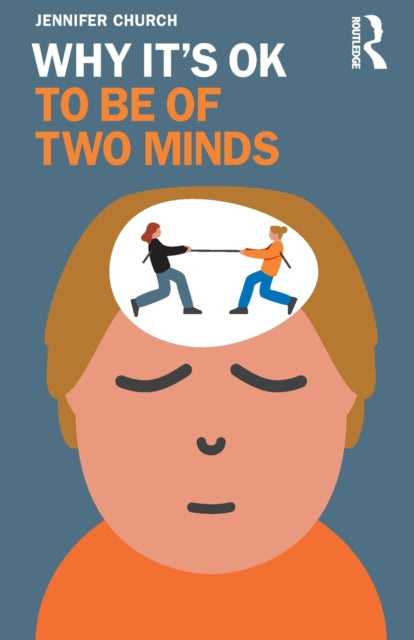Why It's OK to Be of Two Minds