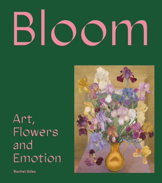 Bloom: Art, Flowers & Emotion