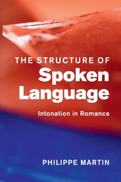 Structure of Spoken Language: Intonation in Romance