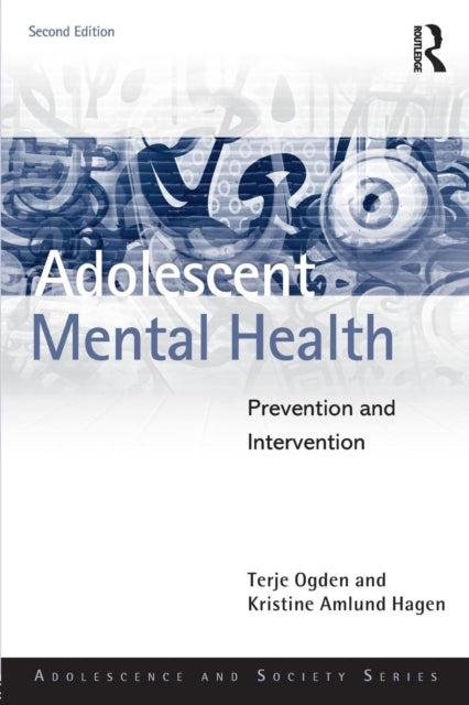 Adolescent Mental Health: Prevention and Intervention