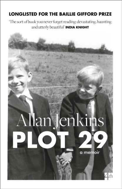 Plot 29: A Memoir: Longlisted for the Baillie Gifford and Wellcome Book Prize