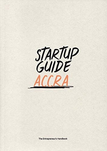 Startup Guide Accra: Volume 1