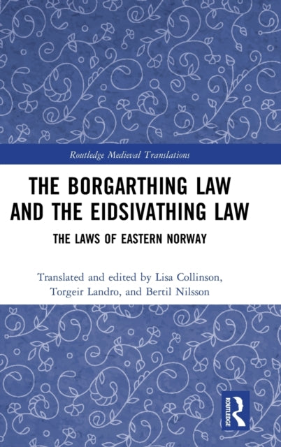 Borgarthing Law and the Eidsivathing Law: The Laws of Eastern Norway