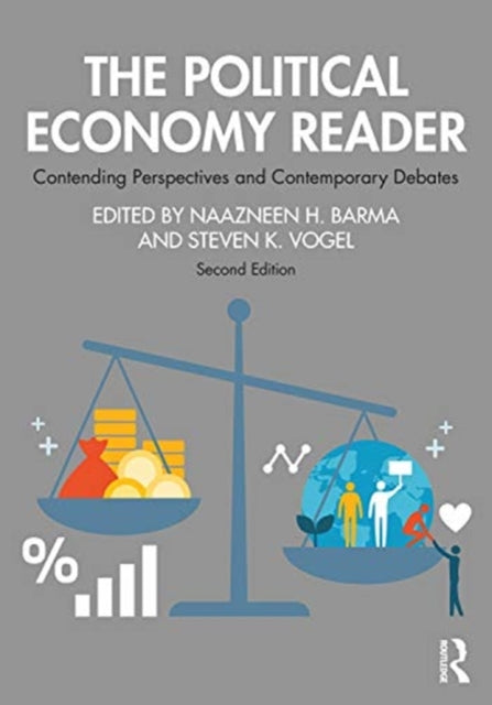 Political Economy Reader: Contending Perspectives and Contemporary Debates
