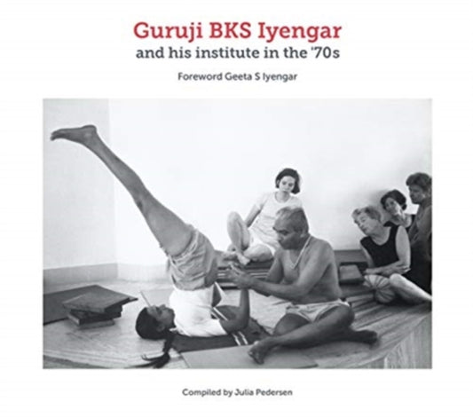 Guruji BKS Iyengar and his institute in the '70s