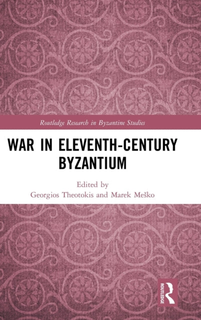 War in Eleventh-Century Byzantium