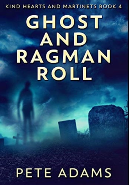Ghost and Ragman Roll: Premium Hardcover Edition