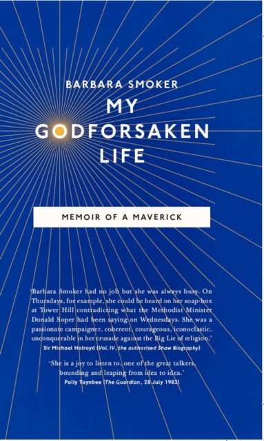 My Godforsaken Life: Memoir of a Maverick