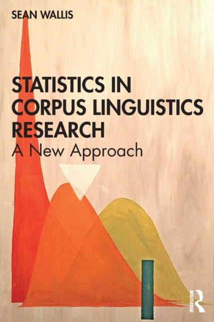 Statistics in Corpus Linguistics Research: A New Approach