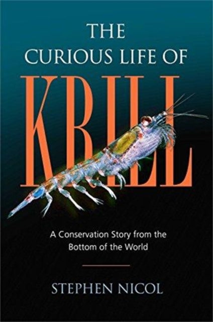 Curious Life of Krill: A Conservation Story from the Bottom of the World