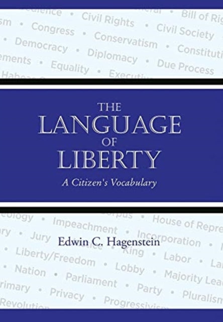 Language of Liberty: A Citizen's Vocabulary