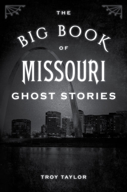 Big Book of Missouri Ghost Stories